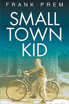 portada Small Town kid (Frank Prem Memoir) (en Inglés)