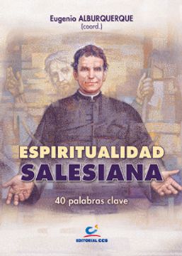 portada Espiritualidad salesiana: 40 palabras clave (Don Bosco)