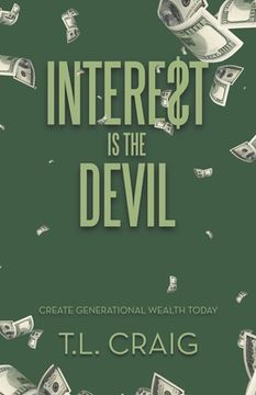 portada Intere$T Is the Devil: Create Generational Wealth Today (en Inglés)