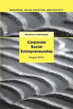 portada Corporate Social Entrepreneurship: Integrity Within (Business, Value Creation, and Society) (en Inglés)