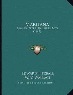 portada maritana: grand opera, in three acts (1845) (en Inglés)