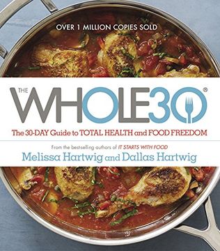 portada The Whole30: The 30-Day Guide to Total Health and Food Freedom