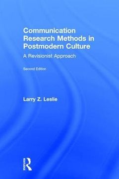 portada Communication Research Methods in Postmodern Culture: A Revisionist Approach