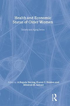 portada Health and Economic Status of Older Women (Society and Aging Series) (in English)