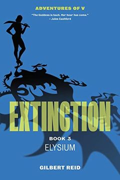 portada Extinction Book 3: Elysium (7) (The Adventures of v) (en Inglés)