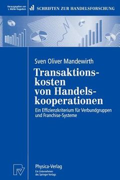 portada transaktionskosten von handelskooperationen: ein effizienzkriterium f r verbundgruppen und franchise-systeme (en Inglés)