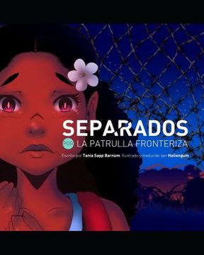 portada Separados por La Patrulla Fronteriza (in Spanish)