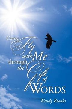 portada Come fly With me Through the Gift of Words (en Inglés)