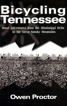 portada bicycling tennessee: road adventures from the mississippi delta to the great smoky mountains (in English)