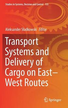 portada Transport Systems and Delivery of Cargo on East-West Routes (en Inglés)