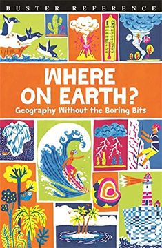 portada Where On Earth?: Geography Without the Boring Bits (Buster Reference)