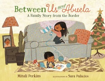 portada Between Us and Abuela: A Family Story from the Border (in English)