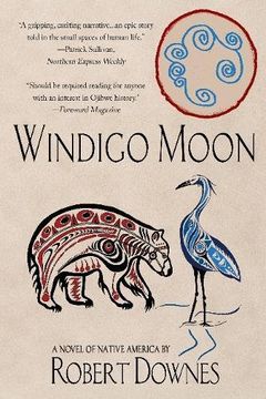 portada Windigo Moon: A Novel of Native America (en Inglés)