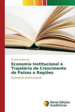 portada Economia Institucional e Trajetória de Crescimento de Países e Regiões: Economia Institucional (Portuguese Edition)