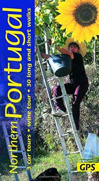 portada Northern Portugal: 3 car Tours, Wine Tour, 30 Long and Short Walks (Landscapes) (in English)