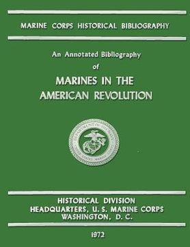 portada An Annotated Bibliography of Marines in the American Revolution (en Inglés)
