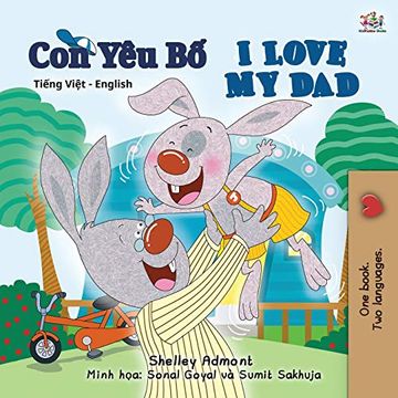 portada I Love my dad (Vietnamese English Bilingual Book for Kids) (Vietnamese English Bilingual Collection) (en Vietnamita)