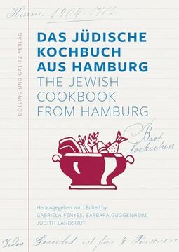 portada Das J? Dische Kochbuch aus Hamburg. The Jewish Cookbook From Hamburg