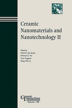 portada ceramic nanomaterials and nanotechnology ii: proceedings of the symposium held at the 105th annual meeting of the american ceramic society, april 27-30, in nashville, tennessee, ceramic transactions, volume 148