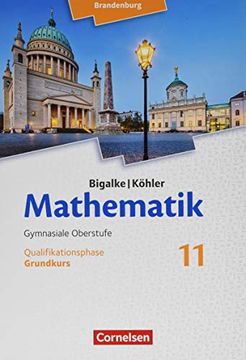 portada Bigalke/Köhler: Mathematik - 11. Schuljahr - Brandenburg - Grundkurs (en Alemán)