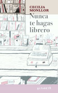 portada Nunca te Hagas Librero (in Spanish)