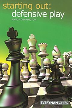 portada Starting Out: Defensive Play (Starting out - Everyman Chess) (en Inglés)