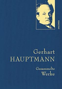 portada Gerhart Hauptmann - Gesammelte Werke (Iris®-Leinen-Ausgabe) (en Alemán)