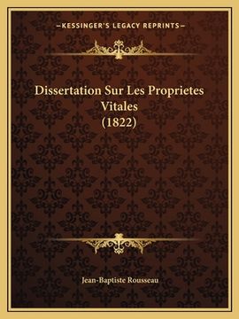 portada Dissertation Sur Les Proprietes Vitales (1822) (en Francés)