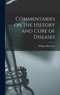portada Commentaries on the History and Cure of Diseases (en Inglés)