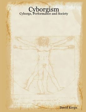 portada Cyborgism: Cyborgs, Performance and Society (en Inglés)