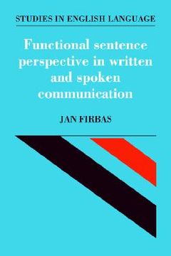 portada Functional Sentence Perspective in Written and Spoken Communication Hardback (Studies in English Language) (en Inglés)