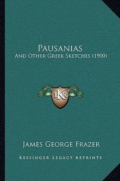 portada pausanias: and other greek sketches (1900) (in English)