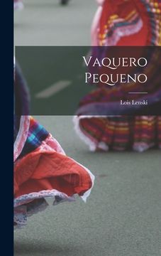 portada Vaquero Pequeno (in English)