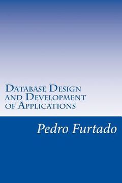 portada Database Design and Development of Applications: Relational, Entity-Relationship, SQL, DB and UI Programming (en Inglés)