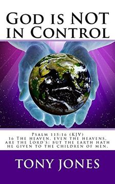 portada God is NOT in Control: Are We Blaming God For Our Lack of Control