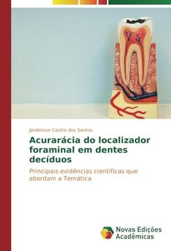 portada Acurarácia do localizador foraminal em dentes decíduos: Principais evidências científicas que abordam a Temática (Portuguese Edition)