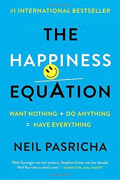portada The Happiness Equation: Want Nothing + do Anything=Have Everything (en Inglés)