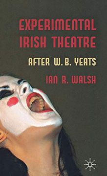 portada Experimental Irish Theatre: After W. B. Yeats (en Inglés)