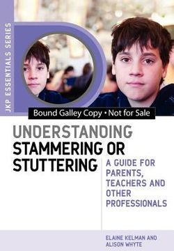 portada Understanding Stammering or Stuttering: A Guide for Parents, Teachers and Other Professionals