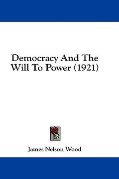 portada democracy and the will to power (1921) (en Inglés)