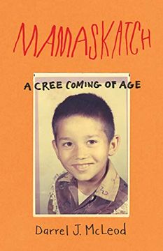portada Mamaskatch: A Cree Coming of age 
