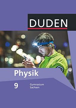 portada Duden Physik - Gymnasium Sachsen: 9. Schuljahr - Schülerbuch (en Alemán)