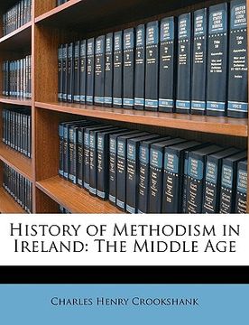 portada history of methodism in ireland: the middle age (en Inglés)
