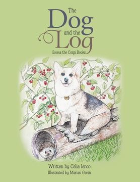 portada The Dog and the Log: Emma the Corgi Books (in English)