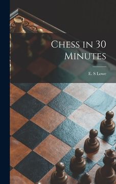 portada Chess in 30 Minutes (en Inglés)