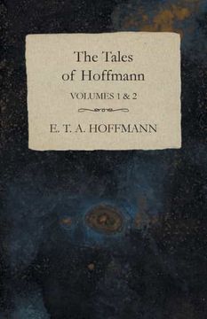 portada The Tales of Hoffmann, Volumes 1 & 2 (en Inglés)