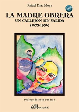 portada La Madre Obrera. Un Callejón sin Salida (1873-1936) (in Spanish)