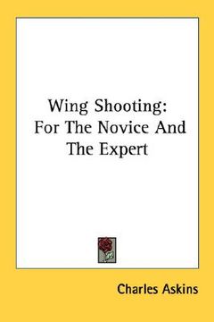portada wing shooting: for the novice and the expert (en Inglés)
