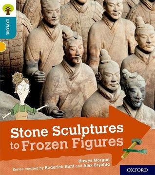 portada Oxford Reading Tree Explore With Biff, Chip and Kipper: Oxford Level 9: Stone Sculptures to Frozen Figures 