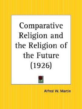 portada comparative religion and the religion of the future (en Inglés)